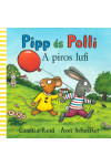 A piros lufi - Pipp és Polli