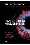 Pszichológia mindenkinek 3. - Motiváció - Érzelmek - Személyiség - Közösség