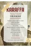 Karaffa - Drámák