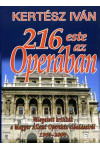 216 este az Operában - Válogatott kritikák a Magyar Állami Operaház előadásairól 1963-2006