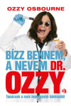 Bízz bennem, a nevem dr. Ozzy (Nincs bolti készleten, 3-4 nap beszerzési idő)