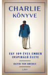 Charlie könyve - Egy 109 éves ember inspiráló élete (Nincs bolti készleten, 3-4 nap beszerzési idő)