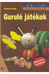 Guruló játékok (Színes ötletek)