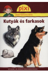 Kutyák és farkasok - Pixi ismeretterjesztő füzetei 13.