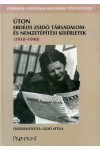 Úton - Erdélyi zsidó társadalom- és nemzetépítési kísérletek (1918-1940)