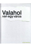 Valahol van egy város