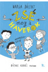 Zsé meg a haverok *