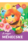 A dolgos méhecske – Kedvenc állatmeséim (lapozó) (Várakozási idő: 3-4 nap, nincs raktáron)