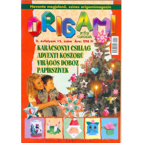 Origami 2001/12. szám - Karácsonyi csillag, adventi koszorú, virágos doboz, papírdíszek - Kéz csoda