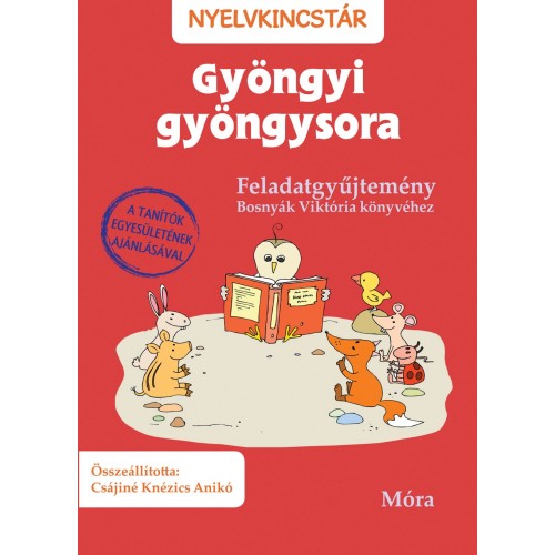 Gyöngyi gyöngysora – Feladatgyűjtemény Bosnyák Viktória könyvéhez (Nyelvkincstár)