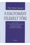 A hagyomány felemelt tőre *