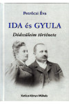 Ida és Gyula - Dédszüleim története (utolsó példány, kis szépséghibával) *