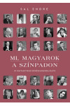 Mi, magyarok a színpadon (Nincs bolti készleten, 3-4 nap beszerzési idő)