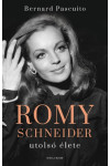 Romy Schneider utolsó élete (Nincs bolti készleten, 3-4 nap beszerzési idő)