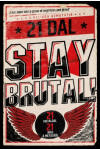 Stay Brutal! (Nincs bolti készleten, 3-4 nap beszerzési idő)