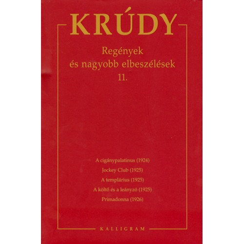 Krúdy Gyula összegyűjtött művei 19. (Regények és nagyobb elbeszélések 11.) *