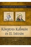 Magyar királyok és uralkodók 5. Könyves Kálmán és II. István *