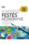 A művészi festés kézikönyve (Nincs bolti készleten, 3-4 nap beszerzési idő)