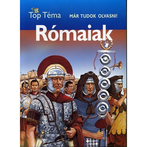 Rómaiak (Már tudok olvasni!)
