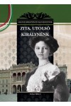 Utolsó királynénk, Zita Magyar királynék és nagyasszonyok 25. 