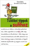 Túlélési tippek a sulihoz *