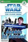 Star Wars - The Clone Wars  - Anakin in Action! (DK Readers Level 2)