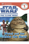 Star Wars - The Clone Wars - Watch Out for Jabba the Hutt! (DK Readers Level 1)