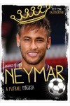 Neymar - A futball mágusa (Nem csak rajongóknak) *